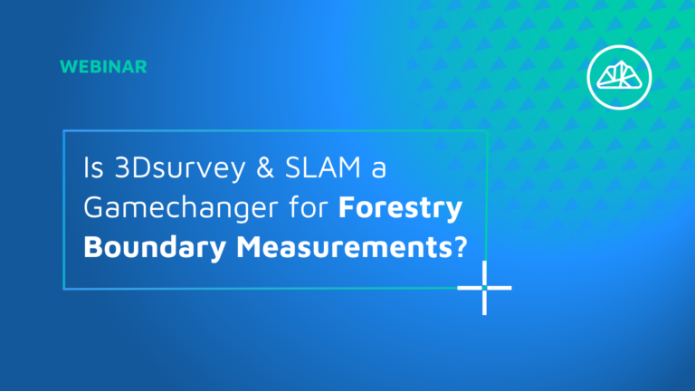 Is 3Dsurvey & SLAM a Gamechanger for Forestry Boundary Measurements?