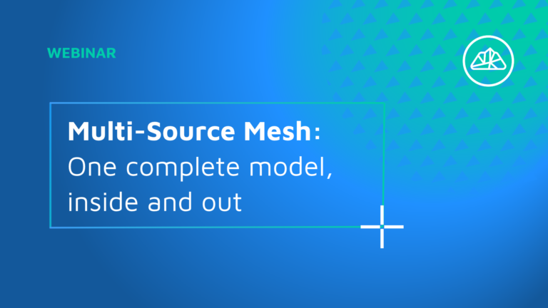 Multi-Source Mesh: One complete model, inside and out